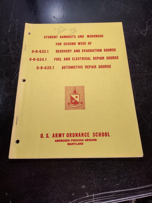 US Army Ordnance Student Handouts and Workbook (Recovery & Evacuation, Fuel and Electrical Repair, and Automotive Repair Courses)