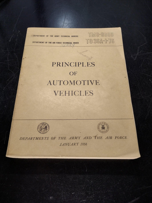 US Army Principles Of Automotive Vehicles (January 1956 TM9-8000/TO 36A-1-76)