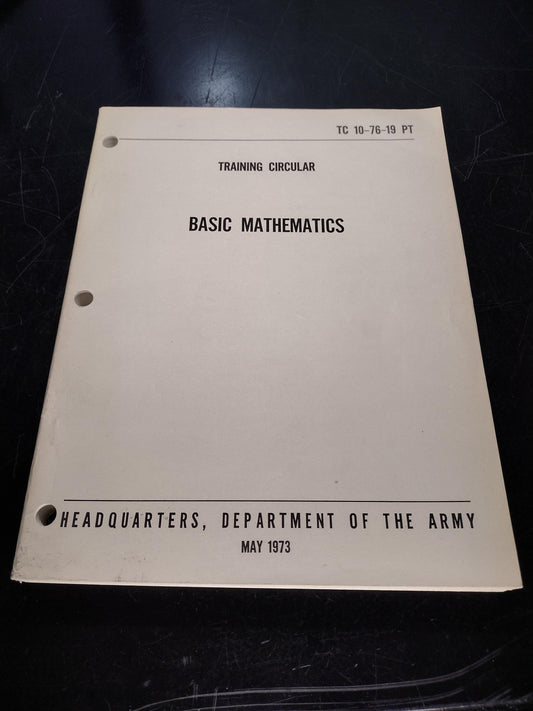 US Army Basic Mathematics Ephemera Pamphlet Booklet (May 1973 TC 10-76-19 PT)