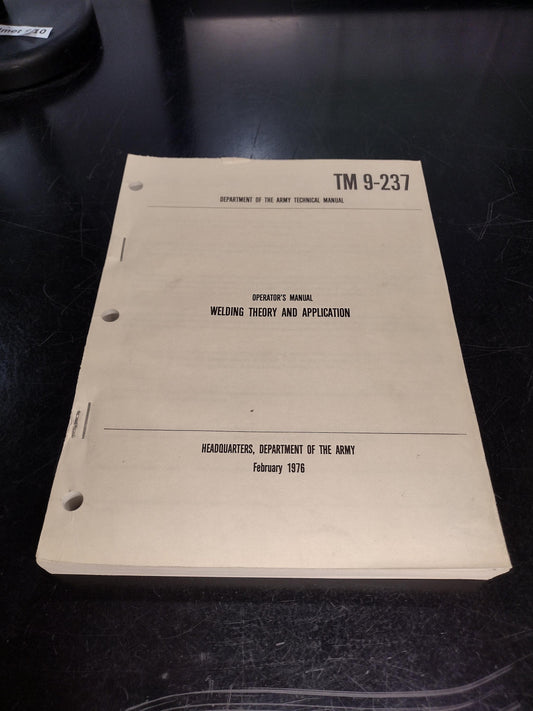 US Army Welding Theory And Application Ephemera Pamphlet Booklet (1976 TM 9-237)